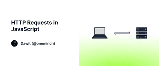 HTTP Requests in JavaScript